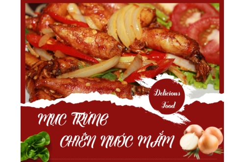 Cách Chế Biến Mực Chiên Nước Mắm Đơn Giản Cho Bữa Ăn