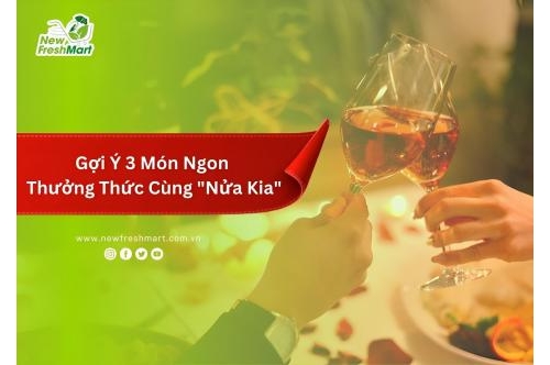 Gợi Ý 3 Món Ngon Thưởng Thức Cùng Nửa Kia Dịp Valentine