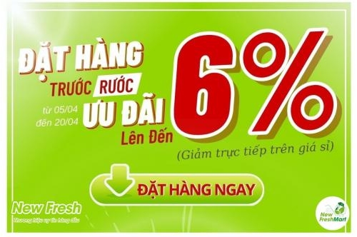 Đặt Hàng Trước - Rước Ưu Đãi Cùng New Fresh