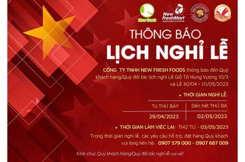 New Fresh Foods - Thông Báo Nghỉ Lễ 30/04 - 01/05 New Fresh Foods - Thông Báo Nghỉ Lễ 30/04 - 01/05