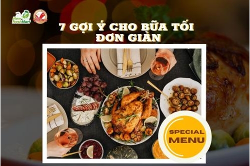 7 Gợi Ý Cho Bữa Tối Đơn Giản Trong Mùa Hè