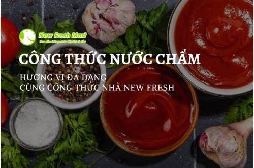 Đủ Kiểu Nước Chấm Thịt Nướng Cùng New Fresh