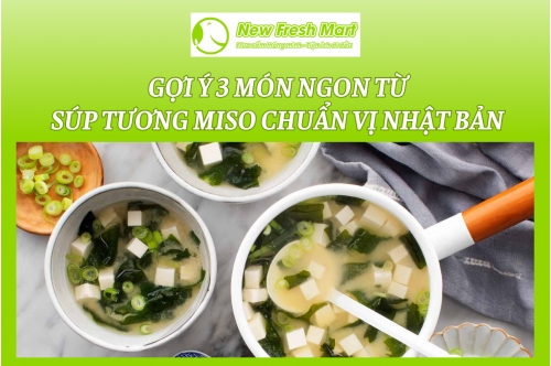 Gợi Ý 3 Món Ngon Từ Súp Tương Miso Chuẩn Vị Nhật Bản