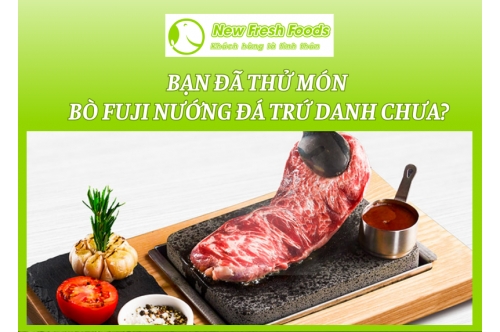 Bạn Đã Thử Món Bò Fuji Nướng Đá Trứ Danh Chưa?