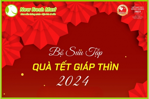 Khai Xuân Giáp Thìn 2024 Quà Tết New Fresh Khai Xuân Giáp Thìn 2024 Quà Tết New Fresh