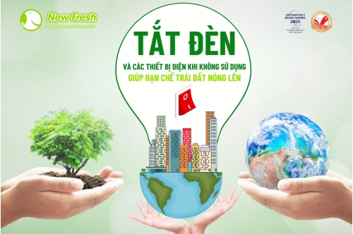 Cùng New Fresh Tắt Đèn, Bật Tình Yêu Cho Trái Đất Cùng New Fresh Tắt Đèn, Bật Tình Yêu Cho Trái Đất