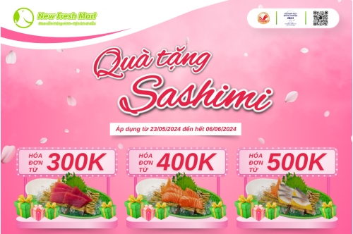 Quà Tặng Ẩm Thực - Nhẹ Ví Thêm No Tặng Ngay Set Sashimi Cho Hóa Đơn Từ 300K