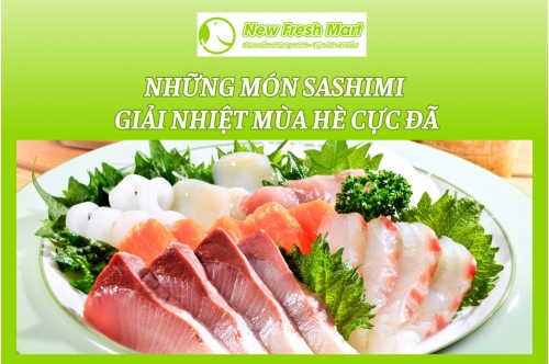 Những Món Sashimi Giải Nhiệt Mùa Hè Cực Đã