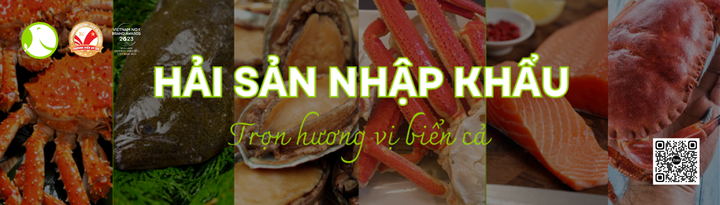 HẢI SẢN NHẬP KHẨU HẢI SẢN NHẬP KHẨU