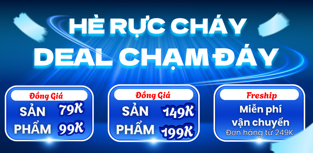 HÈ RỰC RỠ - DEAL CHẠM ĐÁY