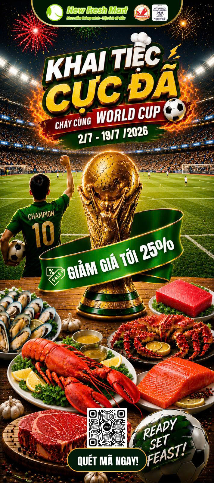 KHAI TIỆC CỰC ĐÃ – CHÁY CÙNG WORLD CUP
