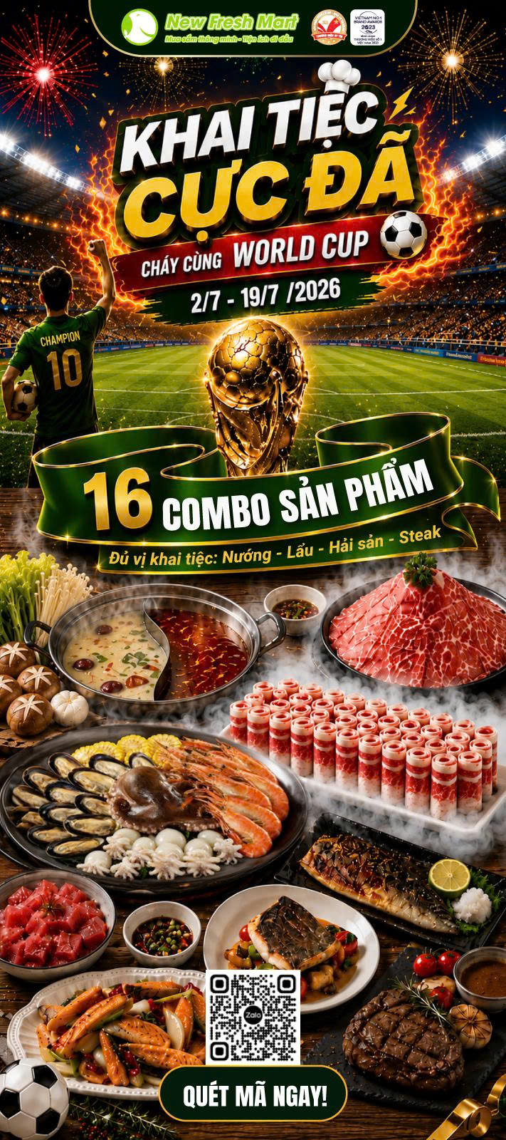 KHAI TIỆC CỰC ĐÃ – CHÁY CÙNG WORLD CUP